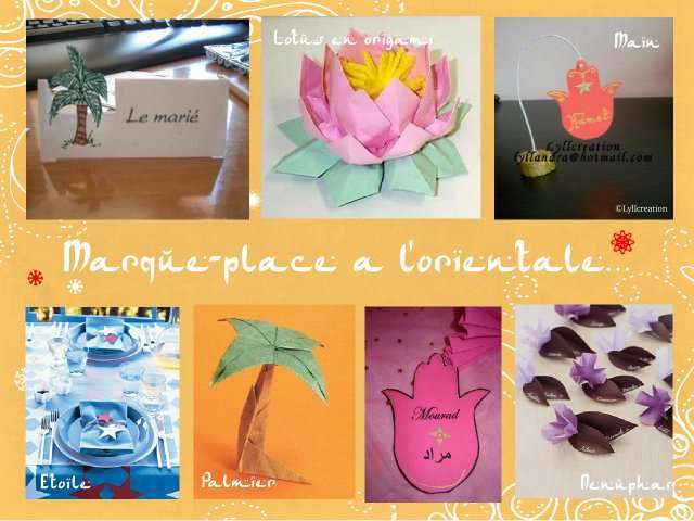 décoration mariage idées thème oriental 1001 nuits bollywood faire part porte nom palmier fleur de lotus nénuphar main tatoué à l'henné étoile origami palmier fleur